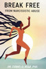 Break Free From Narcissistic Abuse