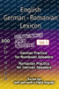 English German Romanian Lexicon - Volume 1: Most common words and everyday usage phrases.