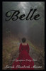 Belle: A Dystopian Fairy Tale