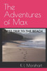 The Adventures of Max: First Trip to the Beach