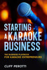 Starting a Karaoke Business: The Business Playbook for Karaoke Entrepreneurs