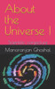 About the Universe !: Scientific conjecture