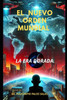 El Nuevo Orden Mundial: La Era Dorada