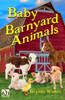 Baby Barnyard Animals: A Children's Picture Book of New Life on the Farm