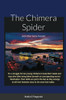 The Chimera Spider: And Other Tasty Morsels