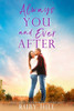 Always You and Ever After: A Sweet Small-Town Romance Collection