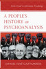 A People’S History Of Psychoanalysis: From Freud To Liberation Psychology (Psychoanalytic Studies: Clinical, Social, And Cultural Contexts)