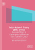 Actor-Network Theory At The Movies: Reassembling The Contemporary American Teen Film With Latour