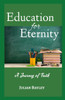 Education For Eternity: A Journey of Faith