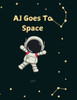 AJ Goes To Space