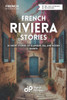 French Riviera Stories: 20 Short Stories of Glamour, Sea, and Hidden Secrets