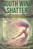 South Wind Shatter: Through Borrowed Eyes