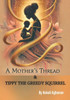 A Mother's Thread & Tippy the Greedy Squirrel
