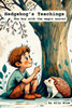 Hedgehog's Teachings: A Beautifully Illustrated Children's Book About Kindness, Self-Acceptance, and the Strength in Being Different