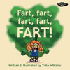 Fart, Fart, Fart, Fart, FART!: A child fights for their right to say one of the world's most wonderful words.