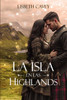 La isla en las Highlands: un romance en las Tierras Altas