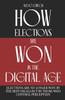 How: elections are won in the digital age!
