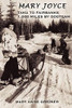 MARY JOYCE: TAKU TO FAIRBANKS, 1,000 MILES BY DOGTEAM