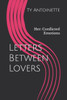 Letters Between Lovers: Her: Conflicted Emotions