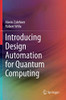 Introducing Design Automation For Quantum Computing