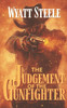 The Judgement of the Gunfighter: A Classic Western Novel