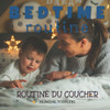 ROUTINE DU COUCHER Bedtime Routine: Learn English French Bilingual Children's Book Learn English French Bilingual Kid's Book Learn English French Bili
