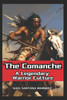 The Comanche: A Legendary Warrior Culture