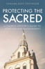 Protecting the Sacred: A Church Officer's Guide to Effective Risk Management