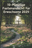 10-Minütige Fastenandacht für Erwachsene 2025: Construire la foi grâce à l'apprentissage interactif