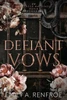 Defiant Vows: An Arranged Marriage Mafia Romance
