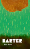 Barter: A post apocalyptic supernatural thriller