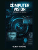Computer Vision: Teaching AI to See the World