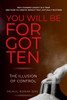 You Will Be Forgotten: The Illusion of Control