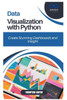 Data Visualization with Python: Create Stunning Dashboards and Insights
