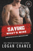 Saving What's Mine: A Forced Proximity Bodyguard Romance
