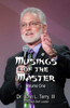 Musings of the Master: Leadership Insights from "The Black Belt Leader"