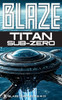 Titan Sub-Zero: Deadly Encounters in an Alien Ocean