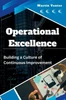 Operational Excellence: Building a Culture of Continuous Improvement