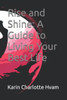 Rise and Shine: A Guide to Living Your Best Life