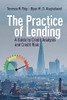 The Practice Of Lending: A Guide To Credit Analysis And Credit Risk