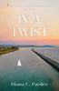 In a Twist: A Poppy MacKenzie Mystery