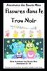 Fissures dans le Trou Noir: Aventures des Souris Miso
