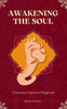Awakening the Soul: A Journey to Spiritual Happiness