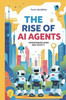 The Rise of AI Agents: Transforming Work and Society