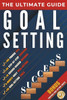 The Ultimate Guide to Mastering the Art of Goal Setting: Proven Techniques to Set, Plan, and Achieve Your Biggest Goals with Confidence