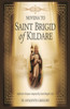 Novena to Saint Brigid of Kildare: Reflective Prayers Inspired by Saint Brigid's Life