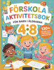 Förskola Aktivitetsbok för Barn i åldrarna 4-8 år: 130+ Roliga och Lärorika Aktiviteter för Små Upptäckare