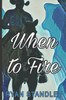 When To Fire