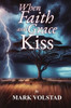 When Faith and Grace Kiss