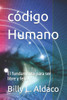 código Humano: El fundamento para ser libre y feliz